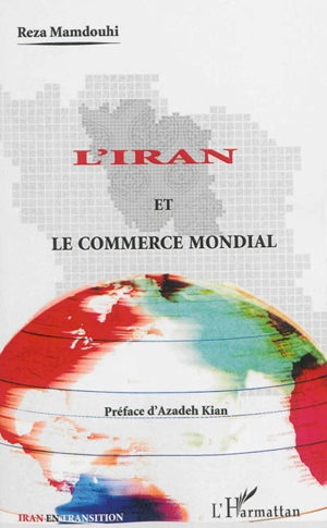 L'Iran et le commerce mondial - Reza Mamdouhi