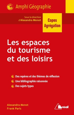 Les espaces du tourisme et des loisirs - Alexandra Monot