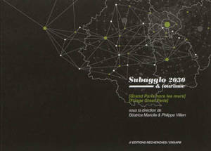 Subagglo 2030 & tourisme : grand Paris hors les murs. Subagglo 2030 & tourisme : fringe great Paris