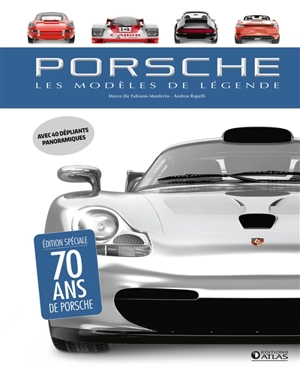 Porsche : les modèles de légende - Marco De Fabianis Manferto