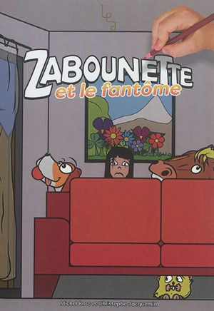 Les z'aventures de Zabounette. Zabounette et le fantôme - Michel Bosc