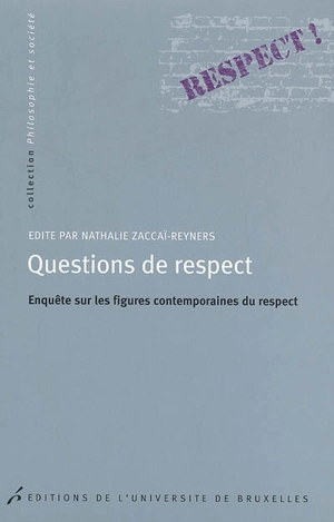 Questions de respect : enquête sur les figures contemporaines du respect