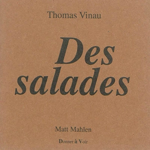 Des salades - Thomas Vinau