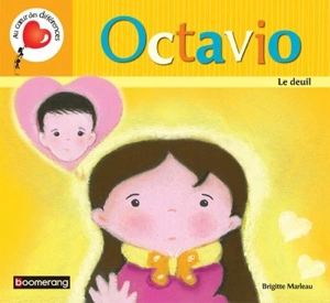 Octavio. Le deuil - Brigitte Marleau