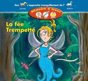 La fée Trempette - Brigitte Marleau