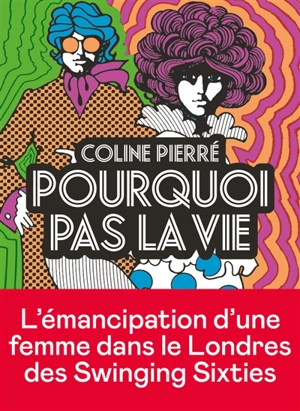 Pourquoi pas la vie - Coline Pierré