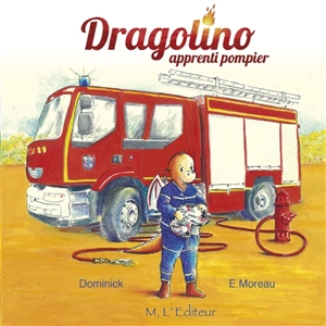 Dragolino, apprenti pompier - Dominick