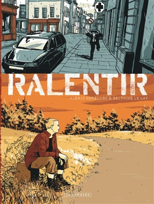 Ralentir - Delphine Le Lay