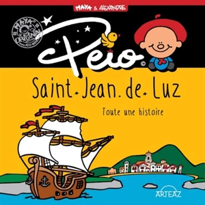 Peio : Saint-Jean-de-Luz : toute une histoire - Maya