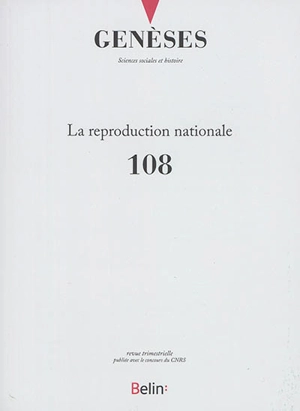 Genèses, n° 108. La reproduction nationale