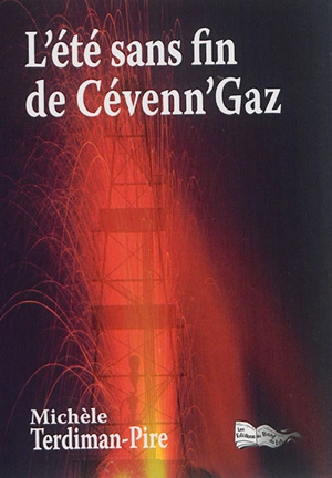 L'été sans fin de Cévenn'Gaz - Michèle Terdiman-Pire