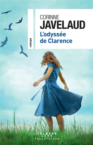 L'odyssée de Clarence - Corinne Javelaud