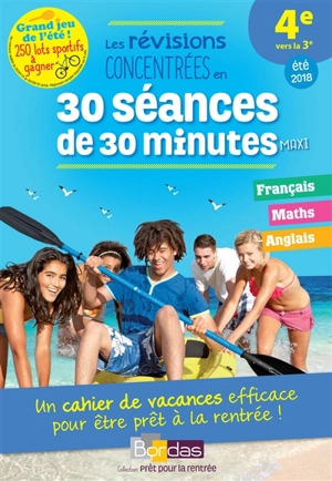 Les révisions concentrées en 30 séances de 30 minutes maxi : 4e vers la 3e, été 2018 - Nathalie Vivé