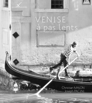 Venise à pas lents - Christian Malon