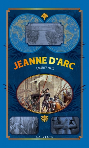 Jeanne d'Arc - Laurence Hélix