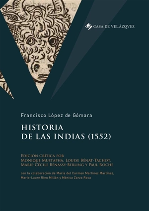 Historia de las Indias (1552) - Francisco Lopez de Gomara