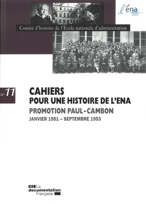 Promotion Paul-Cambon : janvier 1951-septembre 1953 - Comité d'histoire de l'Ecole nationale d'administration (Paris)