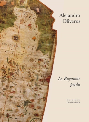 Le royaume perdu - Alejandro Oliveros