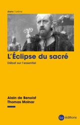 L'éclipse du sacré : débat sur l'essentiel - Alain de Benoist