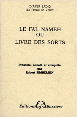 Le Fal Nameh ou Livre des sorts - Djafer Sadiq