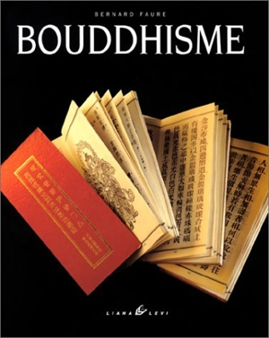 Bouddhisme - Bernard Faure