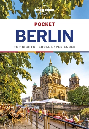 Pocket Berlin : top sights, local experiences - Andrea Schulte-Peevers