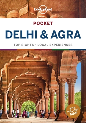Pocket Delhi & Agra : top sights, local experiences - Daniel McCrohan