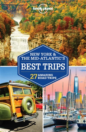 New York & the Mid-Atlantic trips : 30 amazing road trips - Michael Grosberg