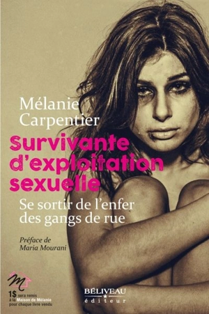 Survivante d'exploitation sexuelle : se sortir de l'enfer des gangs de rue - Mélanie Carpentier