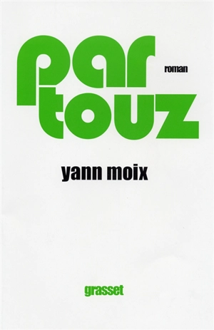 Partouz - Yann Moix