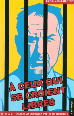 A ceux qui se croient libres - Thierry Chatbi