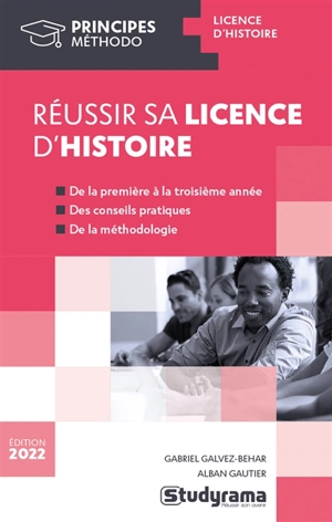 Réussir sa licence d'histoire - Gabriel Galvez-Behar