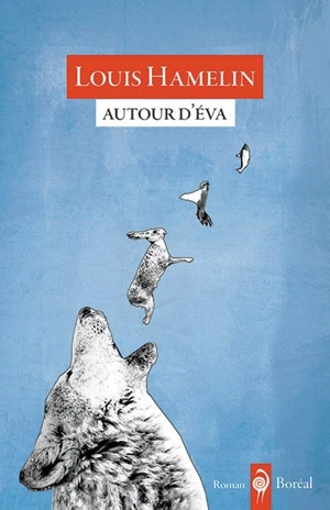 Autour d'Eva - Louis Hamelin