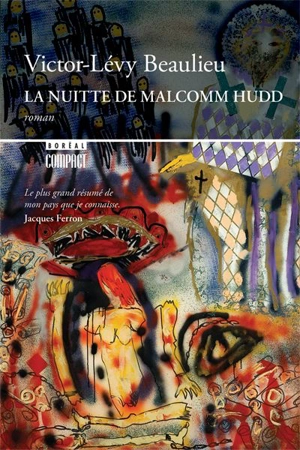 La nuitte de Malcomm Hudd - Victor-Lévy Beaulieu
