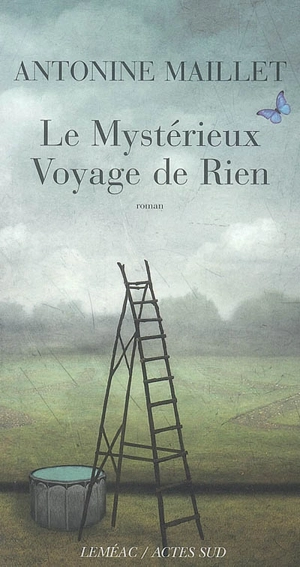 Le mystérieux voyage de Rien - Antonine Maillet