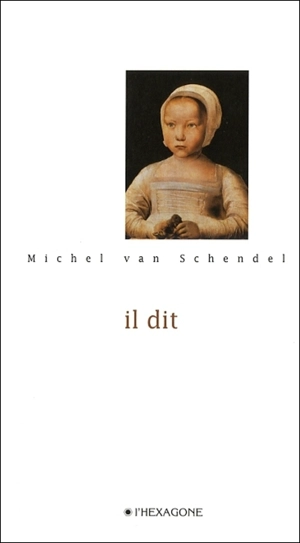 Il dit - Michel Van Schendel