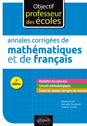 Annales corrigées de mathématiques et de français - Sabine Evrard