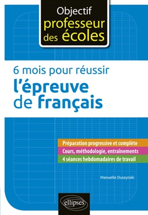 6 mois pour réussir l'épreuve de français - Manuelle Duszynski