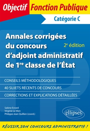 Annales corrigées du concours d'adjoint administratif de 1re classe de l'Etat - Sabine Evrard