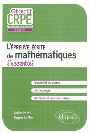 L'épreuve écrite de mathématiques : l'essentiel - Sabine Evrard