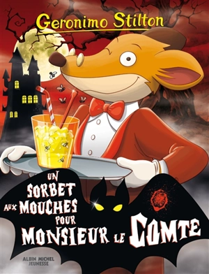 Geronimo Stilton. Vol. 3. Un sorbet aux mouches pour monsieur le comte - Geronimo Stilton