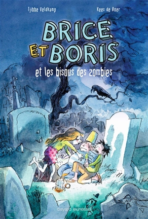 Brice et Boris et les bisous des zombies - Tjibbe Veldkamp