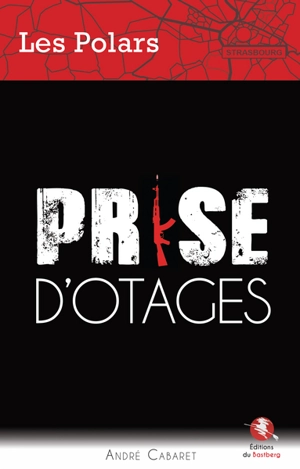 Prise d'otages - André Cabaret