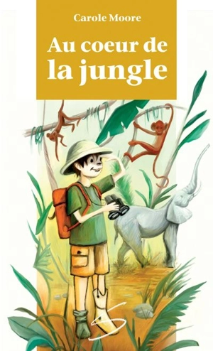 Au coeur de la jungle - Moore, Carole