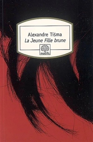 La jeune fille brune - Aleksandar Tisma