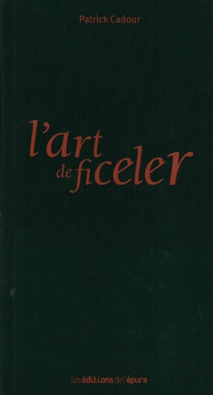 L'art de ficeler - Patrick Cadour