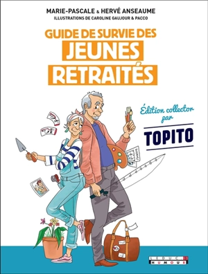 Guide de survie des jeunes retraités - Marie-Pascale Anseaume