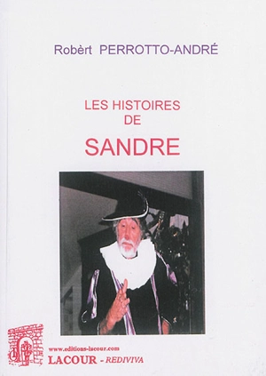 Les histoires de Sandre - Robèrt Perrotto-André