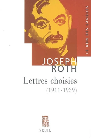 Lettres choisies (1911-1939) - Joseph Roth