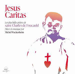 Jesus Caritas - Charles de Foucauld